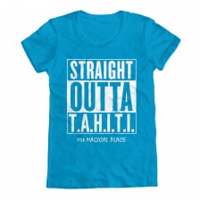 Straight Outta T.A.H.I.T.I.